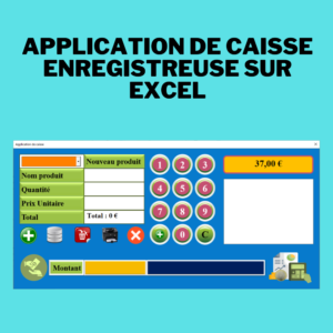 Application de caisse enregistreuse sur Excel